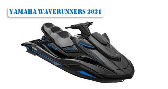 Yamaha Waverunners 2021